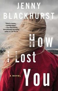 Cover image for How I Lost You