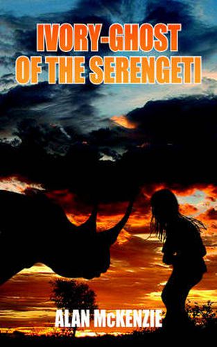 Cover image for Ivory-Ghost of the Serengeti