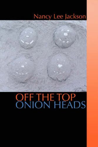 Cover image for Off the Top Onion Heads