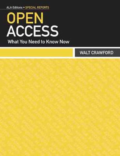 Cover image for Open Access: What You Need to Know Now