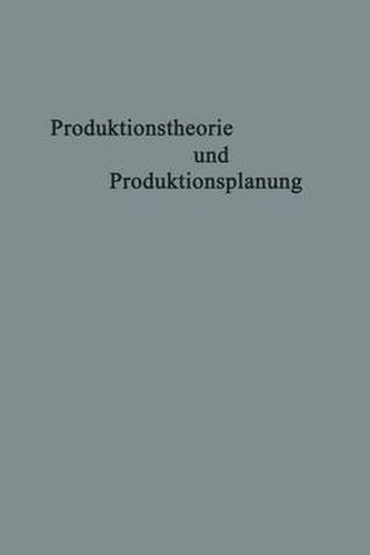 Cover image for Produktionstheorie Und Produktionsplanung: Karl Hax Zum 65. Geburtstag