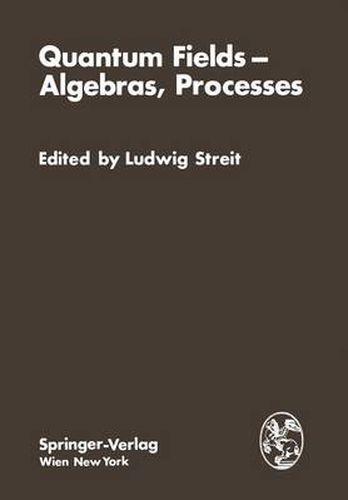 Cover image for Quantum Fields - Algebras, Processes