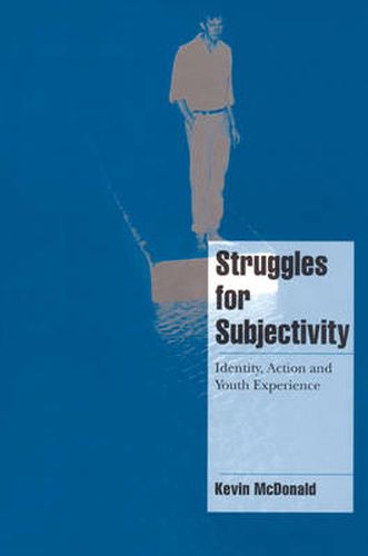 Cover image for Struggles for Subjectivity: Identity, Action and Youth Experience