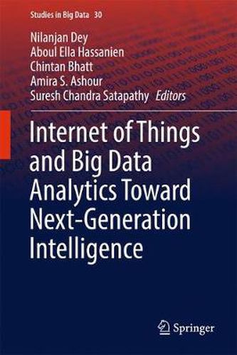 Cover image for Internet of Things and Big Data Analytics Toward Next-Generation Intelligence