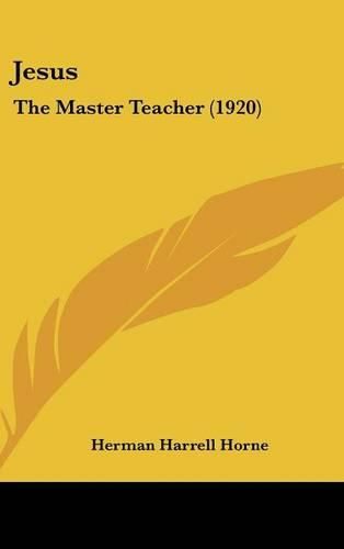 Jesus: The Master Teacher (1920)