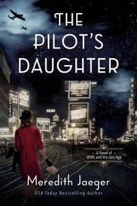 Cover image for The Pilot's Daughter: A Novel