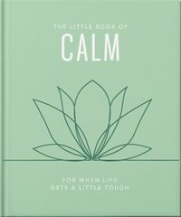 Cover image for The Little Book of Calm