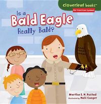 Cover image for Is a Bald Eagle Really Bald?