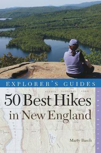 Cover image for Explorer's Guide 50 Best Hikes in New England: Day Hikes from the Forested Lowlands to the White Mountains, Green Mountains, and more