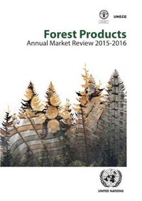 Cover image for Forest products annual market review 2015-2016