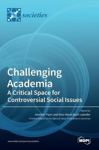 Cover image for Challenging Academia: A Critical Space for Controversial Social Issues