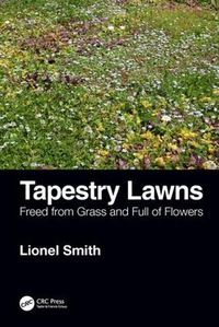 Cover image for Tapestry Lawns: Freed from Grass and Full of Flowers