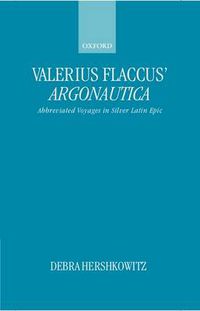 Cover image for Valerius Flaccus' Argonautica: Abbreviated Voyages in Silver Latin Epic