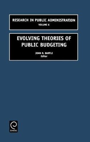 Cover image for Evolving Theories of Public Budgeting