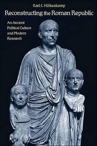 Cover image for Reconstructing the Roman Republic: An Ancient Political Culture and Modern Research