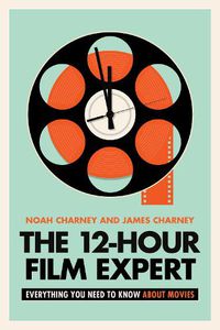 Cover image for The 12-Hour Film Expert