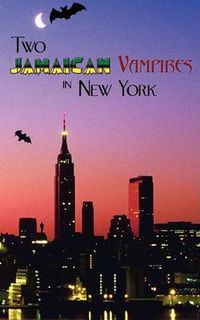 Cover image for Two Jamaican Vampires in New York