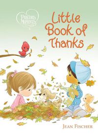 Cover image for Precious Moments: Little Book of Thanks