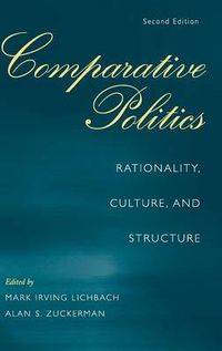 Cover image for Comparative Politics: Rationality, Culture, and Structure