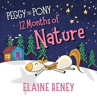 Cover image for Peggy the Pony | 12 Months of Nature