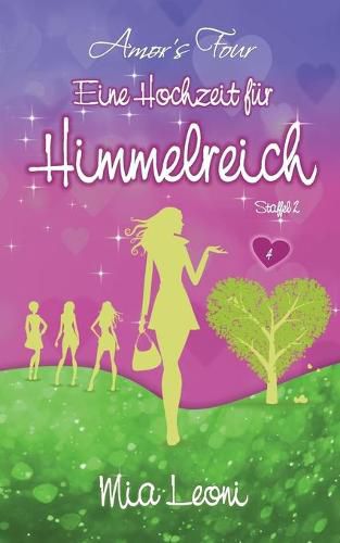 Cover image for Eine Hochzeit fur Himmelreich: Liebesroman - Amors Four (Band 4)