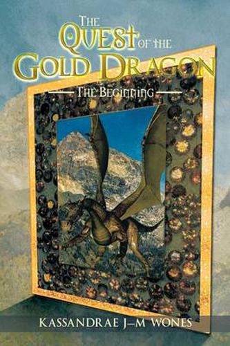 Cover image for The Quest of the Gold Dragon: The Beginning