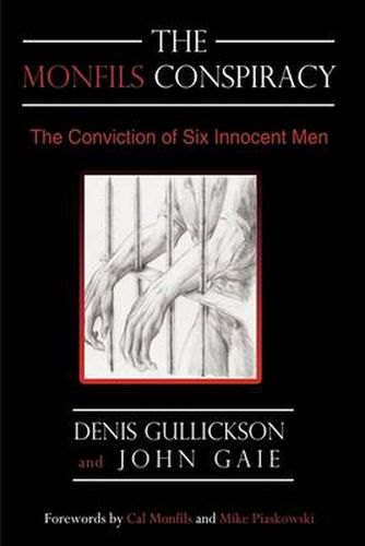 Cover image for The Monfils Conspiracy: The Conviction of Six Innocent Men