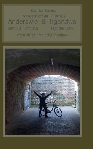 Cover image for Anderswie & Irgendwo: sagt die Hoffnung sagt der Sinn Versuch's flustert der Verstand