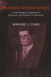 Cover image for Imagined Human Beings: Psychological Approach to Character and Conflict in Literature