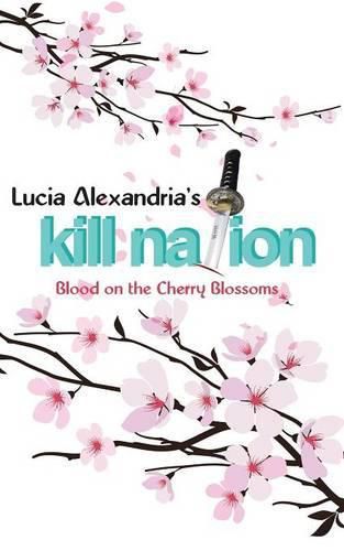 Cover image for Kill Nation: Blood on the Cherry Blossoms