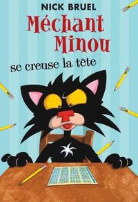 Cover image for Mechant Minou Se Creuse La Tete