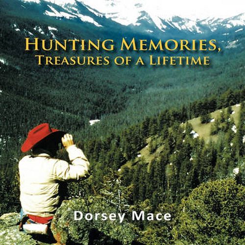 Cover image for Hunting Memories, Treasures of a Lifetime