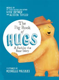 Cover image for The Big Book of Hugs: A Barkley the Bear Story