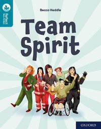 Cover image for Oxford Reading Tree TreeTops Reflect: Oxford Reading Level 9: Team Spirit