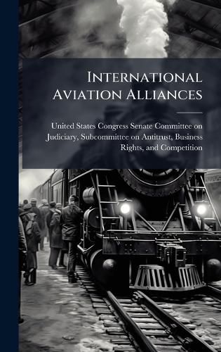Cover image for International Aviation Alliances