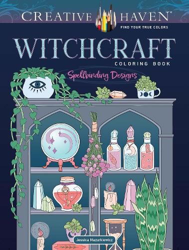 Cover image for Creative Haven Witchcraft Coloring Book: Spellbinding Designs