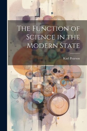 The Function of Science in the Modern State