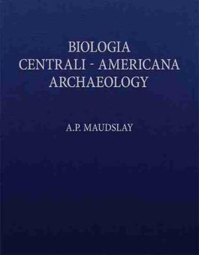 Cover image for Biologia Centrali-Americana: Contributions to the Knowledge of the Fauna and Flora of Mexico and Central America