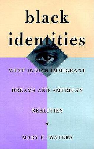 Cover image for Black Identities: West Indian Immigrant Dreams and American Realities