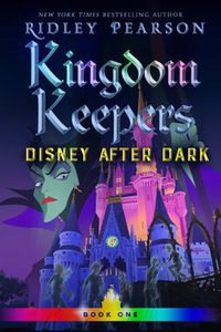 Cover image for Kingdom Keepers I: Disney After Dark