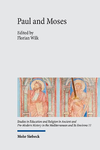 Cover image for Paul and Moses: The Exodus and Sinai Traditions in the Letters of Paul