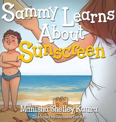 Cover image for Sammy Learns About Sunscreen