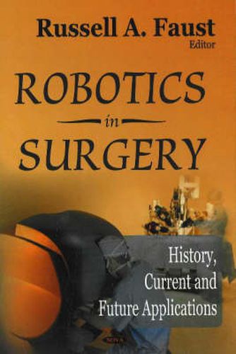 Cover image for Robotics in Surgery: History, Current & Future Applications