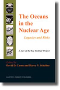 Cover image for The Oceans in the Nuclear Age: Legacies and Risks