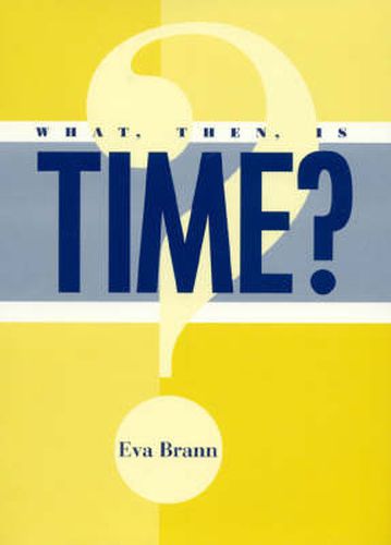 Cover image for What, Then, Is Time?