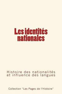 Cover image for Les identites nationales: Histoire des nationalites et influence des langues