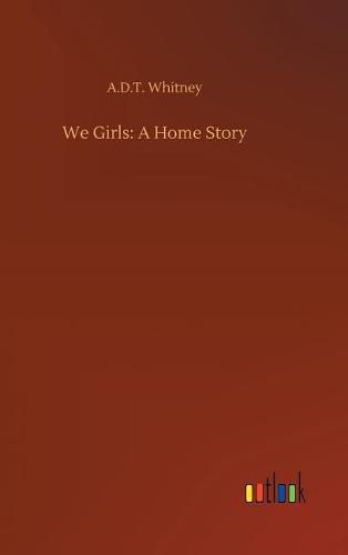 We Girls: A Home Story