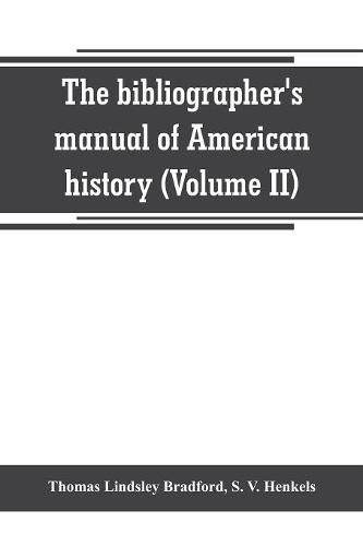 The bibliographer's manual of American history