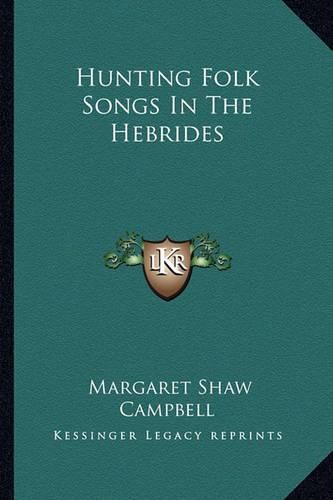 Hunting Folk Songs in the Hebrides