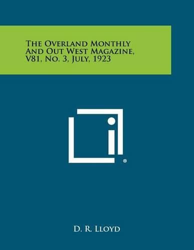 Cover image for The Overland Monthly and Out West Magazine, V81, No. 3, July, 1923